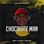 Chocolate Man - Rick, SupB, Phúc Bồ