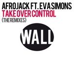 take over control (feat. eva simons) [drumsound & bassline smith remix] - afrojack