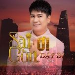 sai gon oi day di - luong gia huy