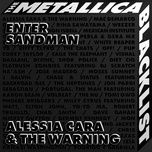 enter sandman - alessia cara, the warning