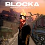 Ca nhạc Blocka - prettyXIX, WOKEUPAT4AM