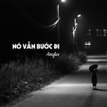 no van buoc di - angles