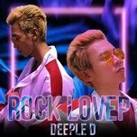 Ca nhạc Rock LoveP - Deeple D