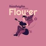 Flower - hieuhayho | Nhạc Hay 360