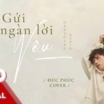 gui ngan loi yeu (cover) - duc phuc