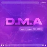 d.m.a - wang, galaxyy