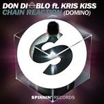 chain reaction (domino) [feat. kris kiss] - don diablo