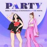 party - inna, minelli, romanian house mafia