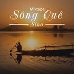 Ca nhạc Sông - Sino