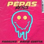 pepas (david guetta remix – radio edit) - farruko, david guetta