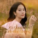 xa nhau roi anh nho khong - nam em