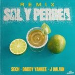 sal y perrea (remix) - sech, daddy yankee, j balvin