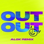 out out (alok remix) - joel corry, jax jones, charli xcx, saweetie