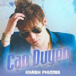 can duyen - khanh phuong
