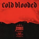 cold blooded - jessi