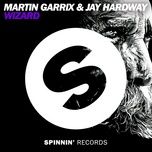 wizard - martin garrix, jay hardway