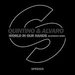 world in our hands (blasterjaxx remix) - quintino, alvaro