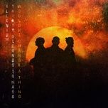 wouldn’t change a thing - illenium, 30 seconds to mars