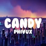 candy - phivux