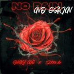 Nghe nhạc No Pain No Gain - NgheNhac123.Com