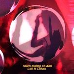 Thiên Đường Cô Đơn (Remix) - Loli, Cukak