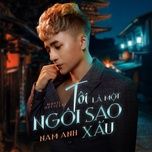 toi la mot ngoi sao xau - nam anh