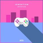 Nghe ca nhạc Joystick (Extended Mix) - Jensation