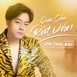 Qua Cầu Rút Ván (Remix Version) - Vin Thái Bảo