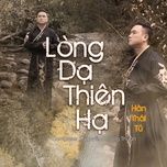 long da thien ha - han thai tu