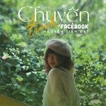chuyen tinh facebook - nguyen tien dat