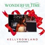 Tải Nhạc Wonderful Time - Kelly Rowland, NOVA WAV