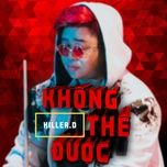 khong the duoc - killer.d