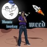 Nghe ca nhạc Homie Lowkey Weed - WooCow, Young2