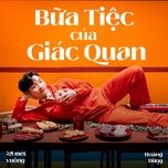 bua tiec cua giac quan (25 met vuong) - hoang dung