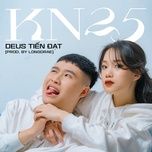 Nghe nhạc KN25 (Onderbi Remix) - Deus Tiến Đạt