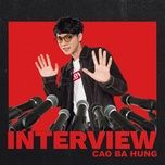 interview - cao ba hung
