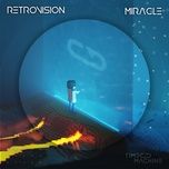Nghe nhạc Miracle - RetroVision