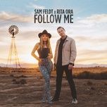 Follow Me - Sam Feldt, Rita Ora