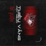 Thiếu Vắng Một Người - Lil Pabe