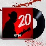 Ca nhạc 20 - Huy Bui
