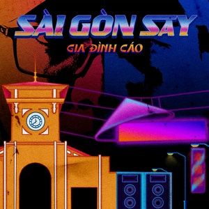 Tải bài hát Sài Gòn Say MP3 miễn phí về máy