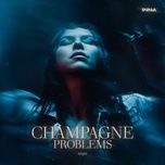 champagne problems - inna