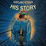 Ca nhạc His Story - Hustlang Robber
