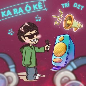 Tải bài hát Ka Ra Ô Kê MP3 miễn phí về máy
