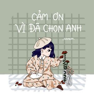 Tải bài hát Cảm Ơn Vì Đã Chọn Anh MP3 miễn phí về máy