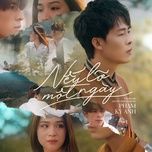 neu lo mot ngay - pham ky anh