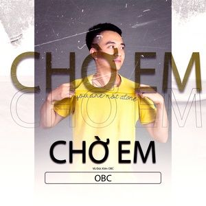 Tải bài hát Chờ Em MP3 miễn phí về máy