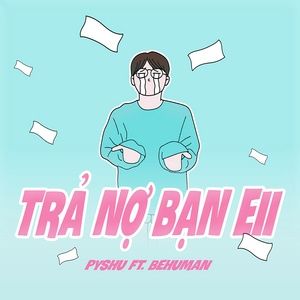 Tải bài hát Trả Nợ Bạn Eii MP3 miễn phí về máy