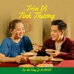 Tải nhạc Tròn Vị Tình Thương - Cao Bá Hưng, Bokeh