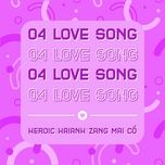 Tải bài hát 04 Love Song nhanh nhất
